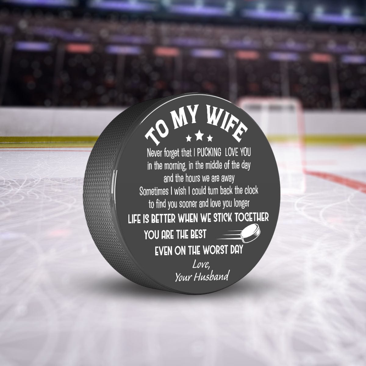 Hockey Puck - Hockey - To My Wife - Never Forget That I Pucking Love You - Gai15007
