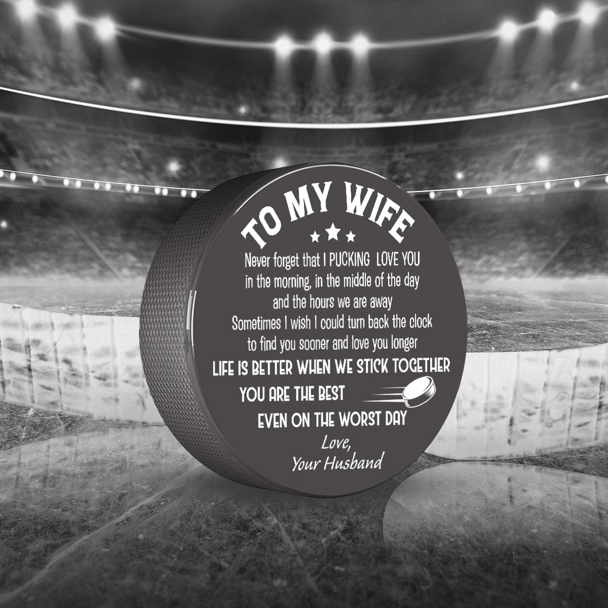 Hockey Puck - Hockey - To My Wife - Never Forget That I Pucking Love You - Gai15007