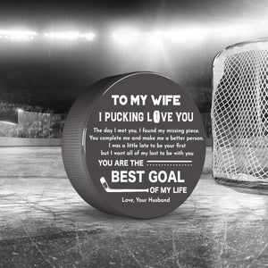Hockey Puck - Hockey - To My Wife - You Are The Best Goal Of My Life - Gai15006