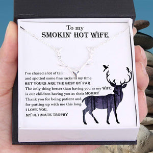 Hunter Necklace - Hunting - To My Wife - I Love You, My Ultimate Trophy - Gnt15014