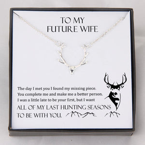 Hunter Necklace - My Future Wife - All Of My Last Hunting Seasons To Be With You - Gnt25006