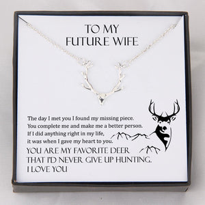 Hunter Necklace - My Future Wife - You Are My Favorite Deer - Gnt25005