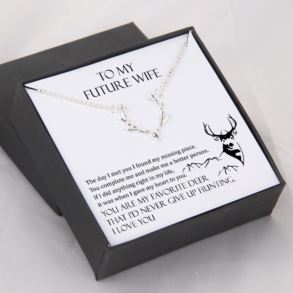 Hunter Necklace - My Future Wife - You Are My Favorite Deer - Gnt25005