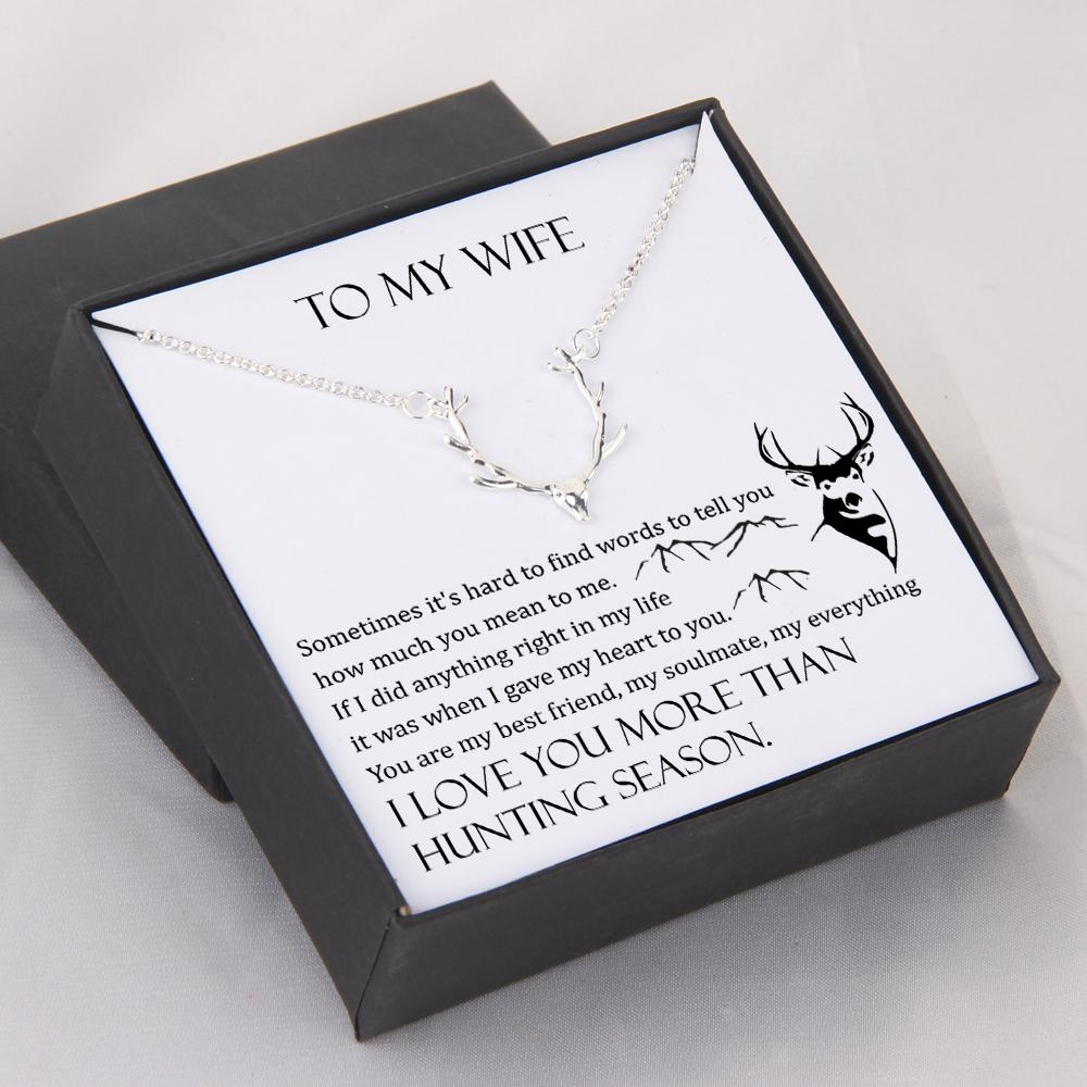 Hunter Necklace - My Wife - I Love You More Than Hunting Season - Gnt15004