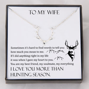 Hunter Necklace - My Wife - I Love You More Than Hunting Season - Gnt15004