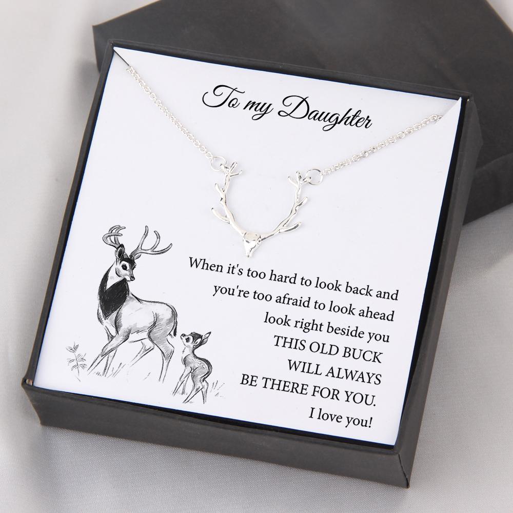 Hunter Necklace - To My Daughter - This Old Buck Will Always Be There For You - Gnt17004