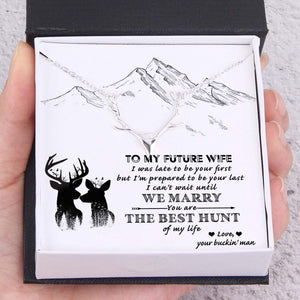 Hunter Necklace - To My Future Wife - You Are The Best Hunt Of My Life - Gnt25013