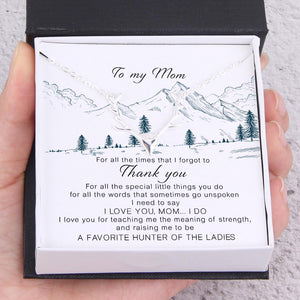Hunter Necklace - To My Mom -Thank You For All The Special Little Things You Do - Gnt19002