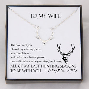 Hunter Necklace - To My Wife - All Of My Last Hunting Seasons To Be With You - Gnt15001