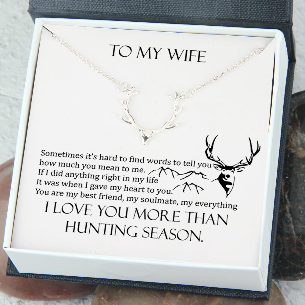 Personalized Hunter Necklace - To My Wife - I Love You More Than Hunting Season - Gnt15002