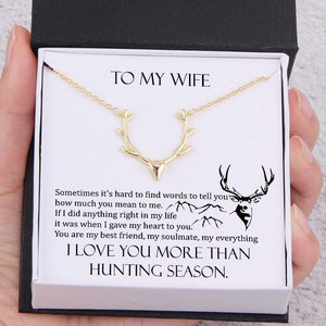 Hunter Necklace - To My Wife - I Love You More Than Hunting Season - Gnt15002