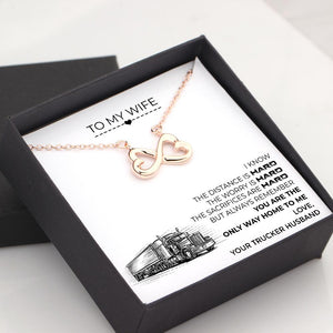 Infinity Heart Necklace - To My Wife -  You Are The Only Way Home To Me - Gna15041