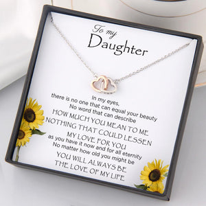 Interlocked Heart Necklace - To My Daughter - I Will Always Be The Love Of My Life - Gnp17017