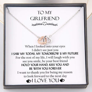 Interlocked Heart Necklace - To My Girlfriend - I Saw My Today, My Tomorrow And My Future - Gnp13021