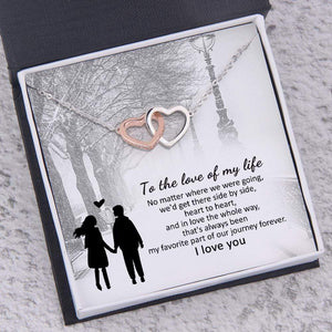Interlocked Heart Necklace - To My Love - That's Always Been My Favorite Part Of Our Journey Forever - Gnp13041