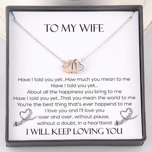 Interlocked Heart Necklace - To My Wife - Have I Told You Yet - Gnp15027