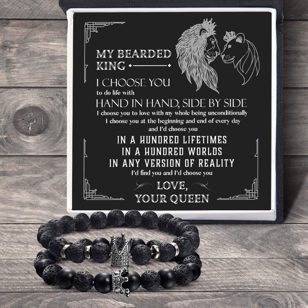 King & Queen Couple Bracelets - Beard - To My Beard King - I Choose You At The Beginning And End Of Every Day - Gbae26010
