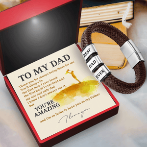 Leather Bracelet - Family - To My Dad - You’ll Always Be The First Man I Ever Loved - Gbzl18018