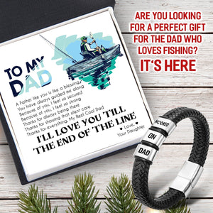 Leather Bracelet - Fishing - To My Dad - I'll Love You Till The End Of The Line - Gbzl18002