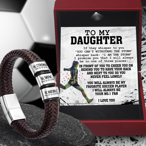 Leather Bracelet - Soccer - To My Daughter - I Want You To Believe Deep In Your Heart - Gbzl17003