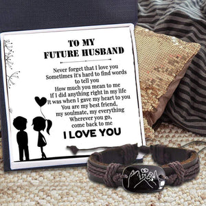 Leather Cord Bracelet - To My Future Husband - Never Forget That I Love You - Gbr24002