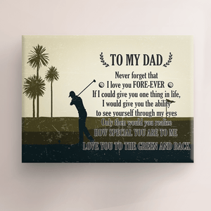 Matte Canvas - Golf - To My Dad - How Special You Are To Me - Sjkc18019