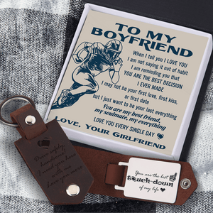 Message Leather Keychain - American Football - To My Boyfriend - You Are My Best Friend, My Soulmate, My Everything - Gkeq12002