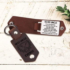 Message Leather Keychain - Family - To My Uncle - I Will Always Need You In My Life - Gkeq29003