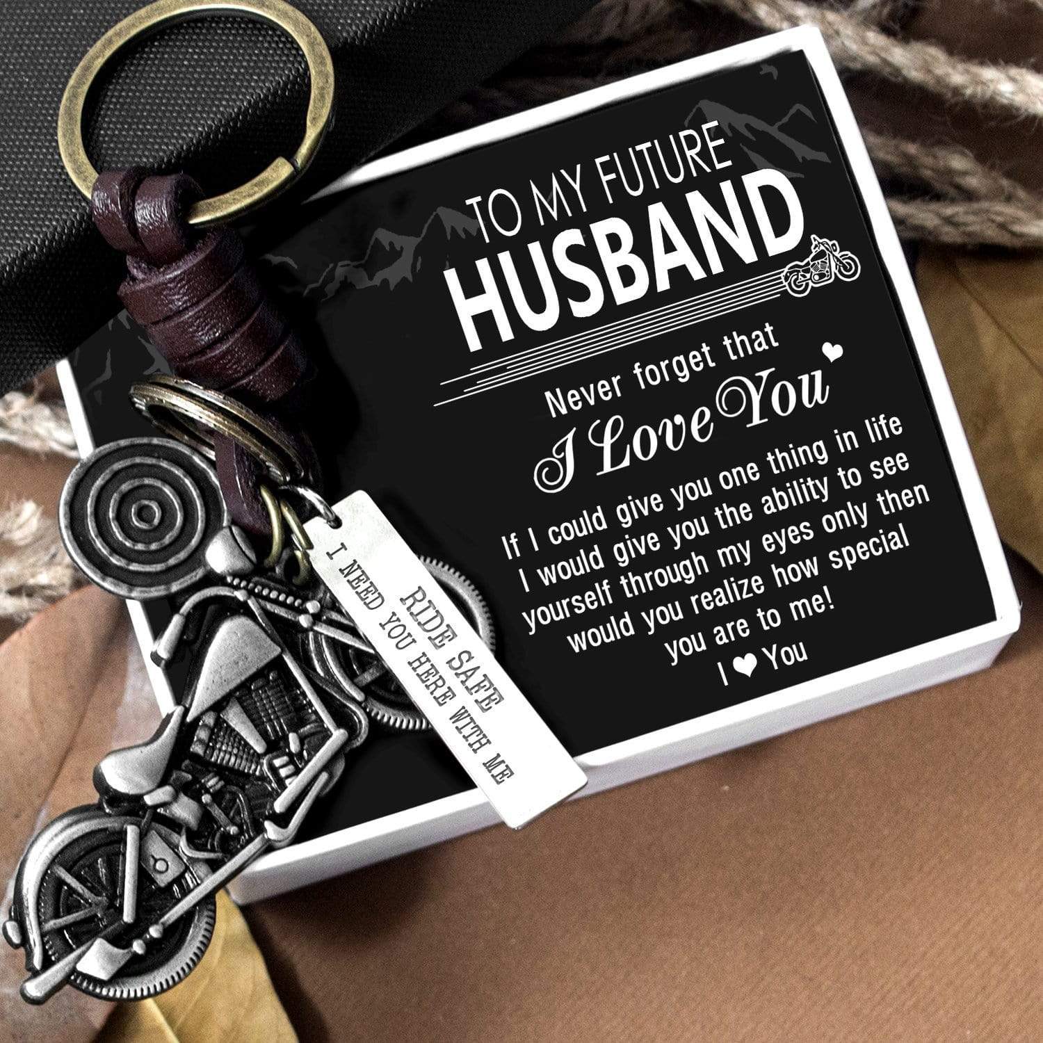 Motorcycle Keychain - To My Future Husband - Ride Safe I Need You Here With Me - Gkx24001