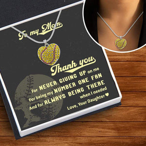 New Softball Heart Necklace - Softball - To My Mom - Always Being There When I Needed - Gnep19003