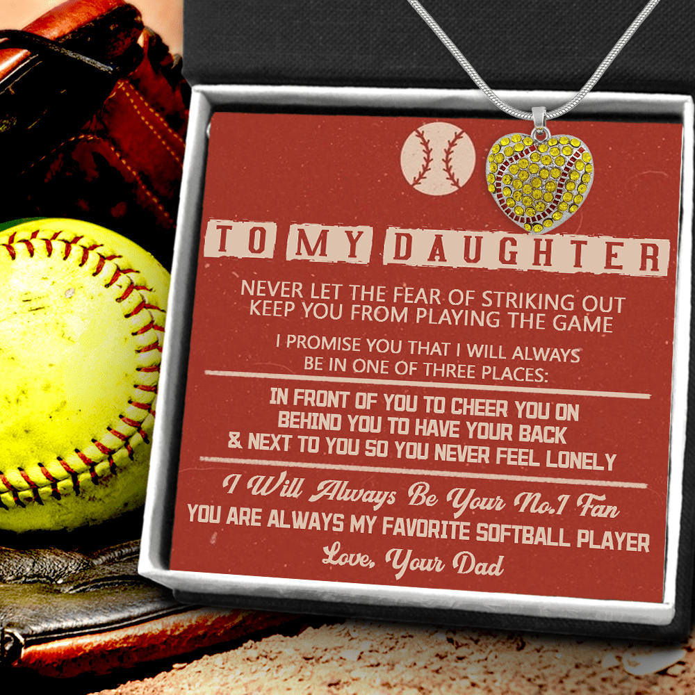 New Softball Heart Necklace - To My Daughter - From Dad - Never Let The Fear Of Striking Out - Gnep17008