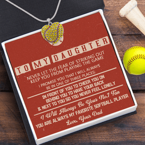 New Softball Heart Necklace - To My Daughter - From Dad - Never Let The Fear Of Striking Out - Gnep17008