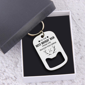 Opener Keychain - To The Best Buckin' Dad - From The Reason You Drink - Gkl18007
