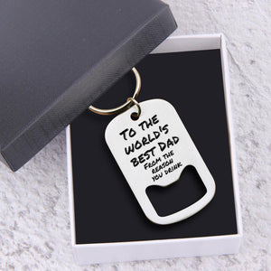 Opener Keychain - To Your Dad - From The Reason You Drink - Gkl18010