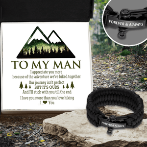 Paracord Rope Bracelet - Hiking - To My Man - I'll Stick With You Till The End - Gbxa26019