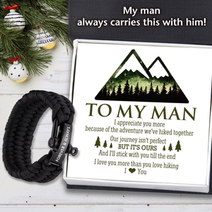 Paracord Rope Bracelet - Hiking - To My Man - I'll Stick With You Till The End - Gbxa26019