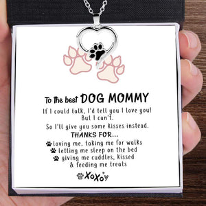 Paw Prints Necklaces - To Dog Mommy - I'd Tell You I Love You- Gnzo19002