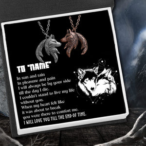 Personalized Couple Wolf Pendant Necklaces - To My Man - I Will Love You Till The End Of Time - Gnbd26001