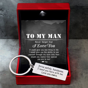 Personalized Engraved Keychain - Drive Safely Handsome, Love You More - Gkc12031