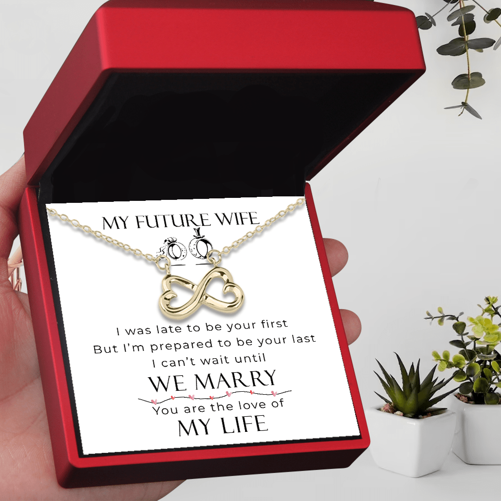 Personalized Infinity Heart Necklace - To My Future Wife, You Are The Love Of My Life - Gna25002