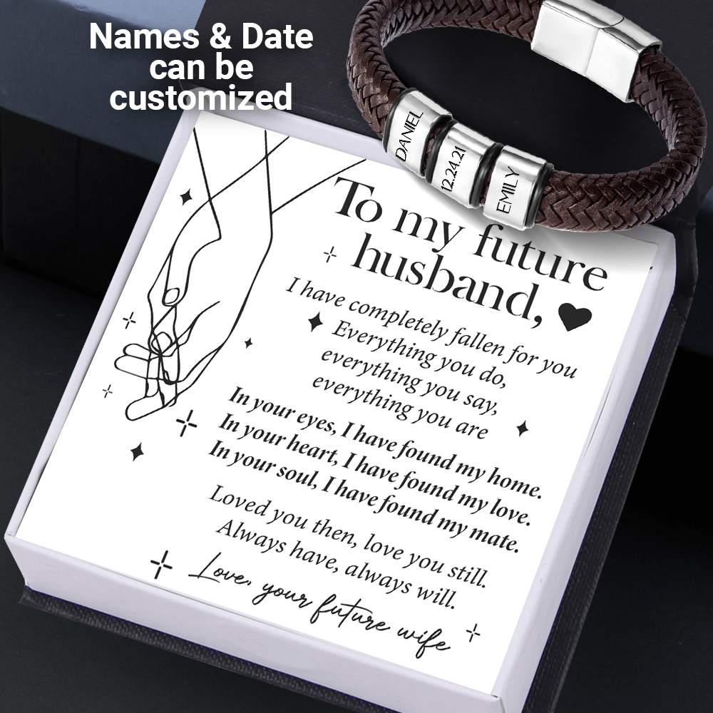 Personalized Leather Bracelet - Wedding - To My Future Husband - I Have Found My Home - Gbzl24001