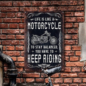 Printed Metal Sign - Biker - To My Man - Life Is Like A Motorcycle  - Pwd26002