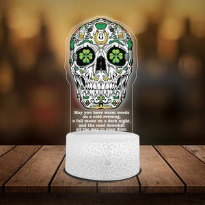 Printed Night Light - Skull - To My Friend - The Road Downhill All The Way To Your Door - Glcb33004