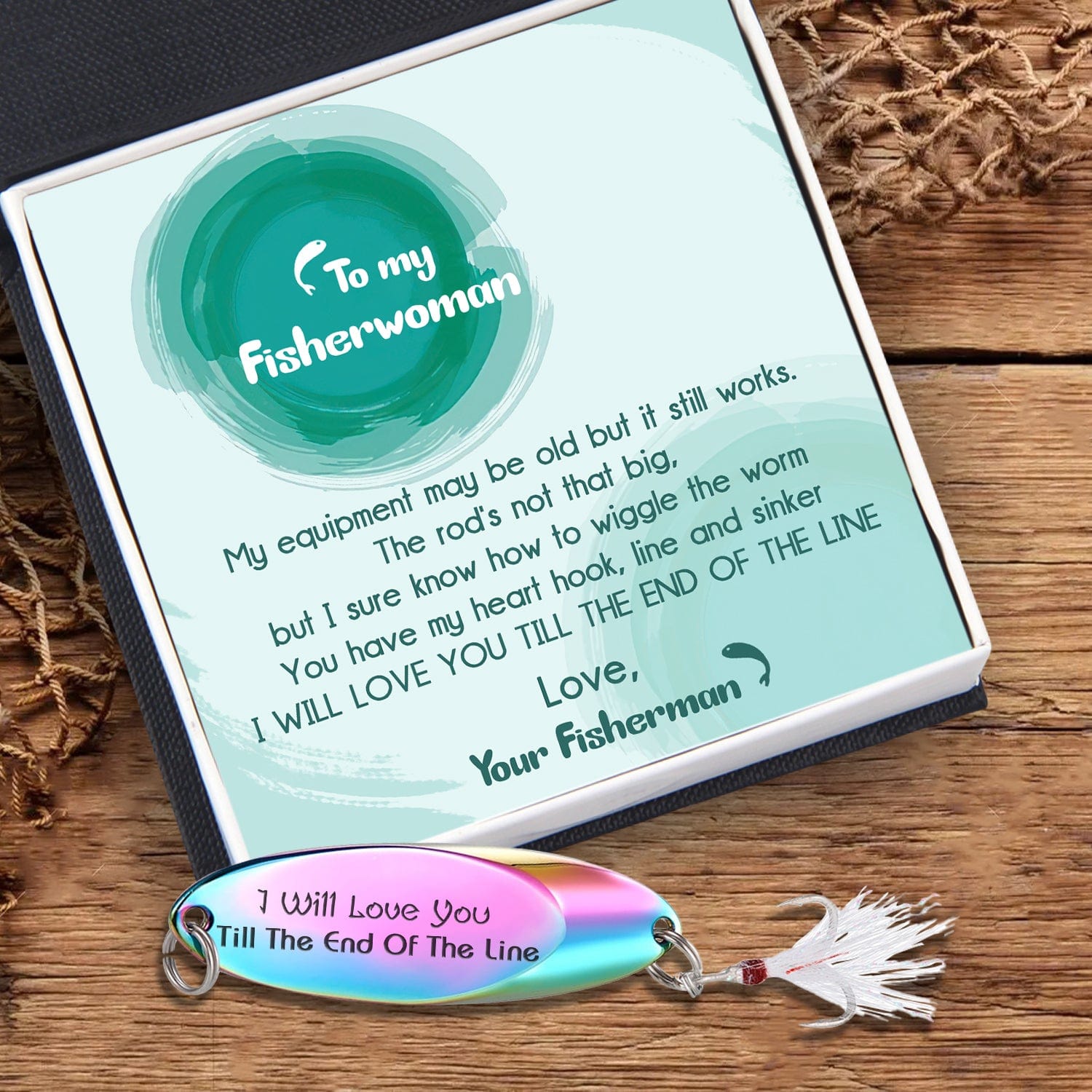 Sequin Fishing Bait - Fishing - To My Fisherwomen - I Will Love You Till The End Of The Line - Gfab13001