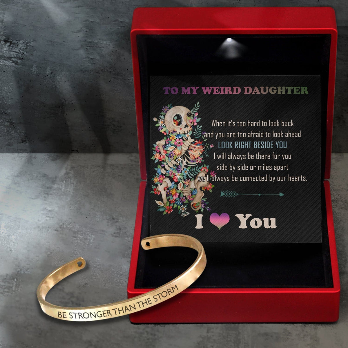 Skull Bracelet - Skull - To My Weird Daughter - Look Right Beside You  - Gbzf17015