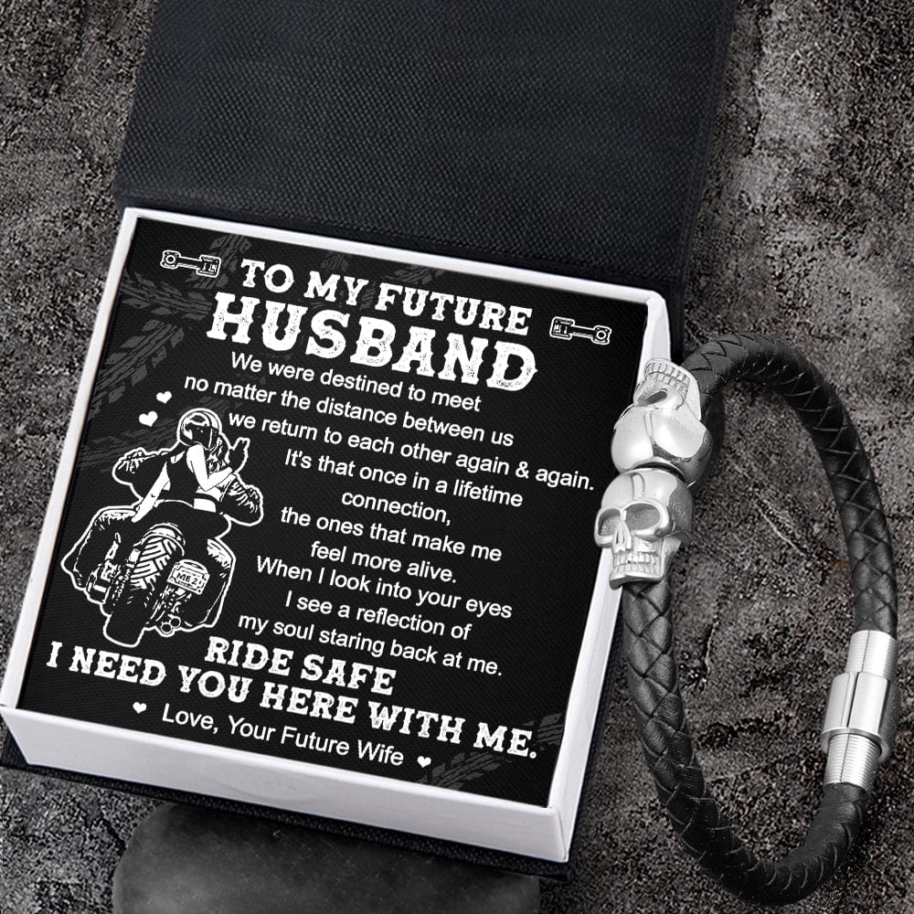Skull Cuff Bracelet - Biker - To My Future Husband - I Need You Here With Me - Gbbh24001