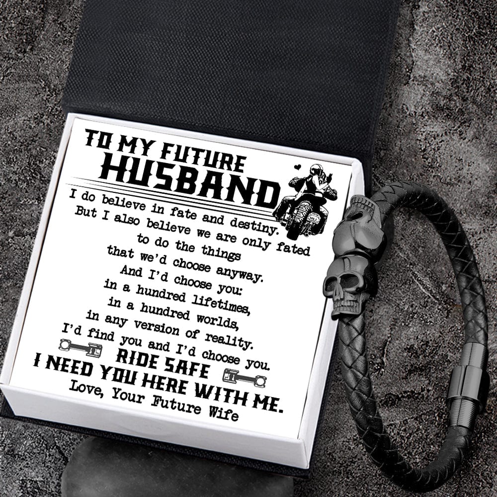 Skull Cuff Bracelet - Biker - To My Future Husband - I Need You Here With Me - Gbbh24002