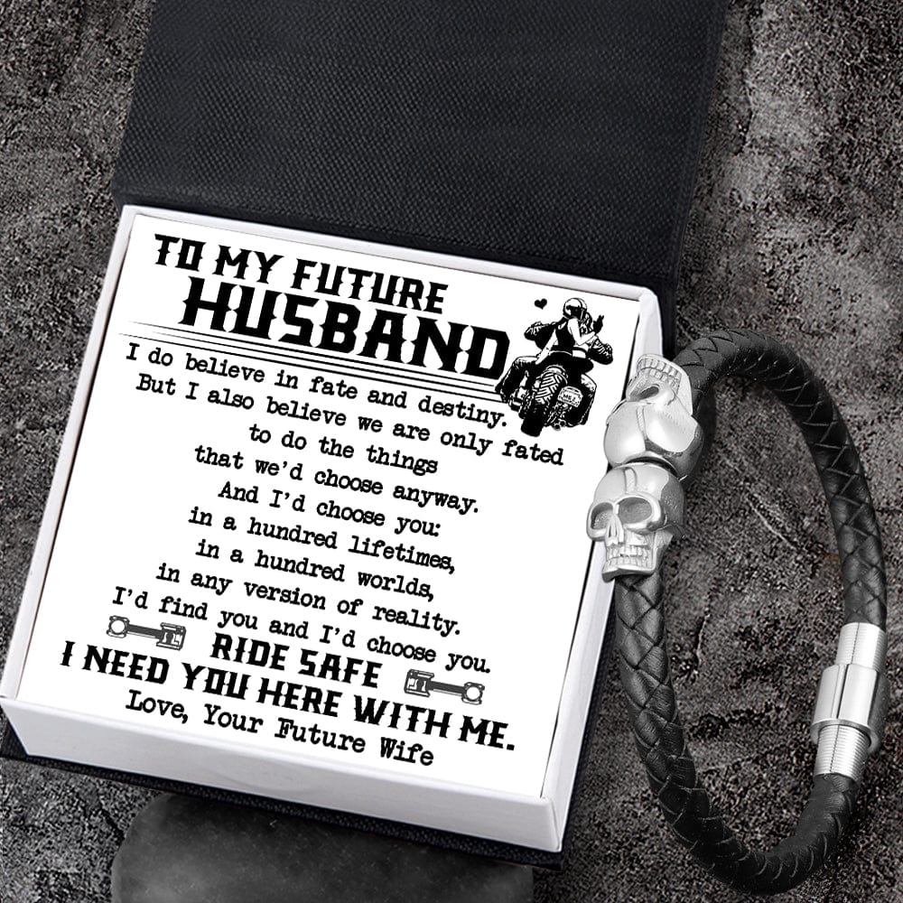 Skull Cuff Bracelet - Biker - To My Future Husband - I Need You Here With Me - Gbbh24002