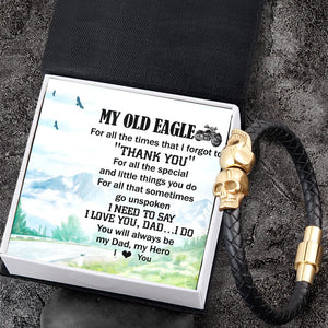 Skull Cuff Bracelet - Biker - To My Old Eagle - You Will Always Be My Dad - Gbbh18017
