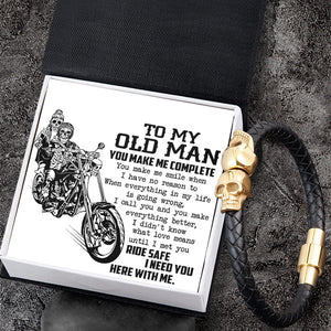 Skull Cuff Bracelet - Biker - To My Old Man - Ride Safe I Need You Here With Me - Gbbh26029